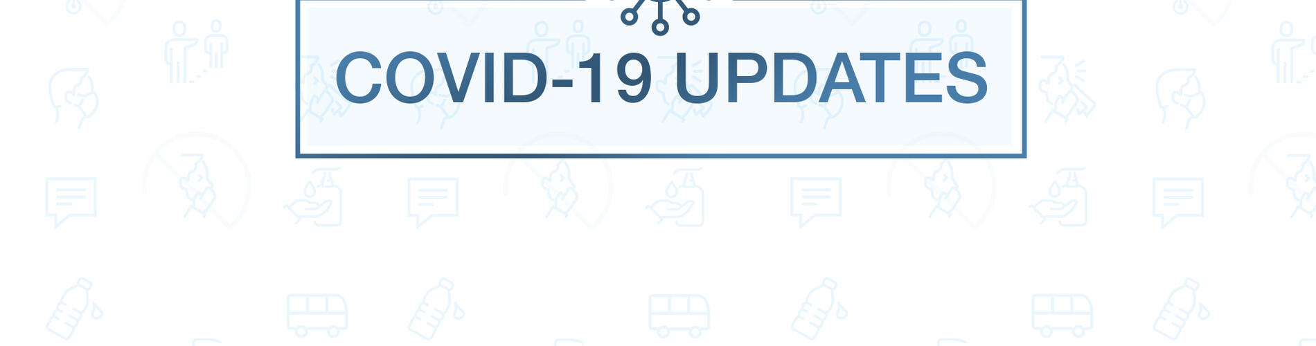 COVID-19 Updates
